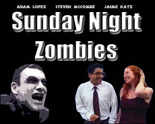 Sunday Night Zombies