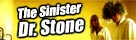 The Sinister Dr Stone